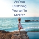 Are You Stretching Yourself In Midlife